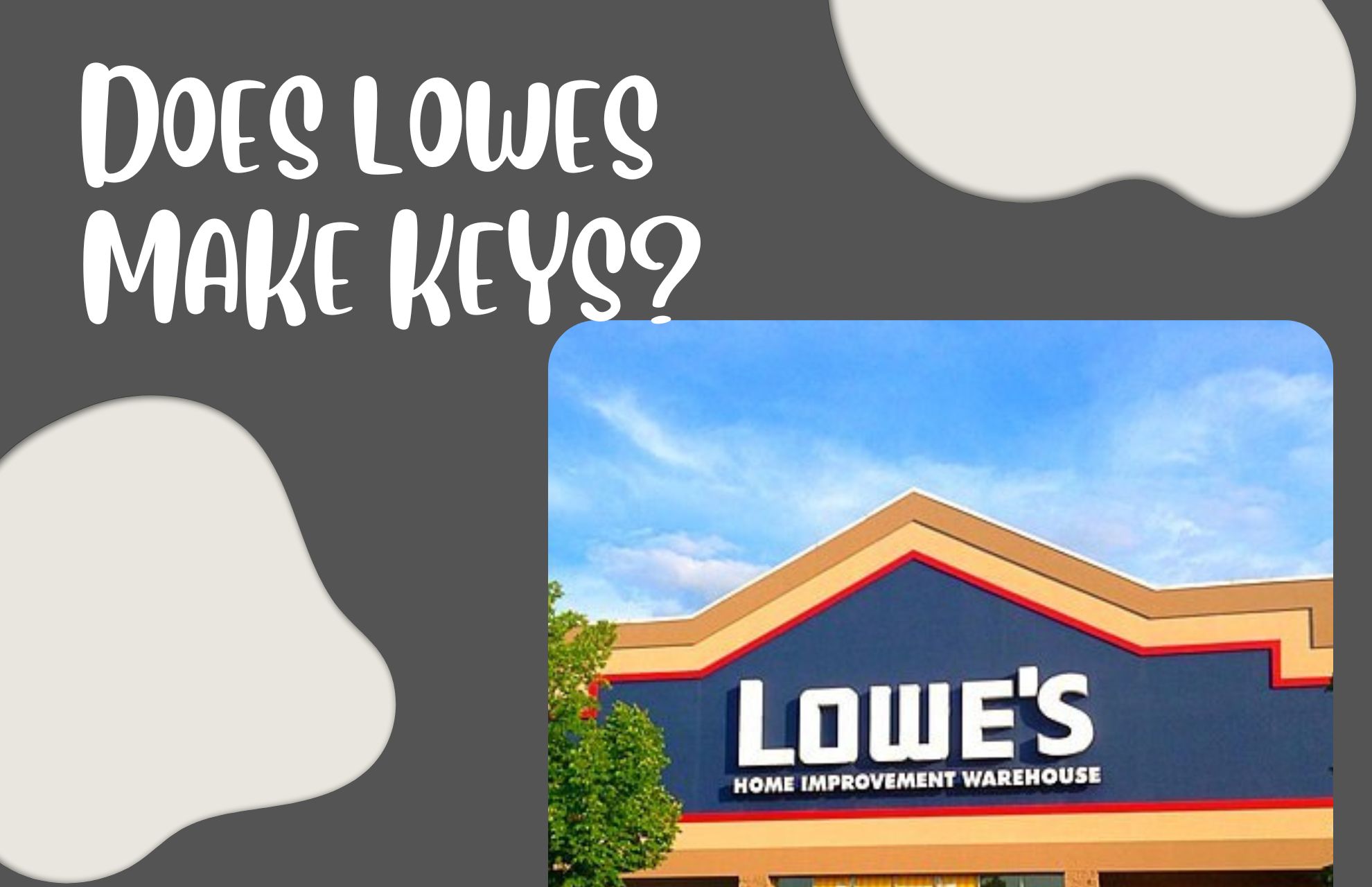 does lowes make keys